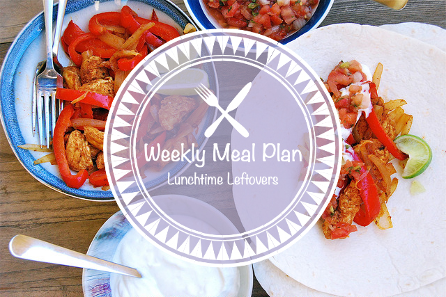 Weekly Meal Plan - Lunchtime Leftovers