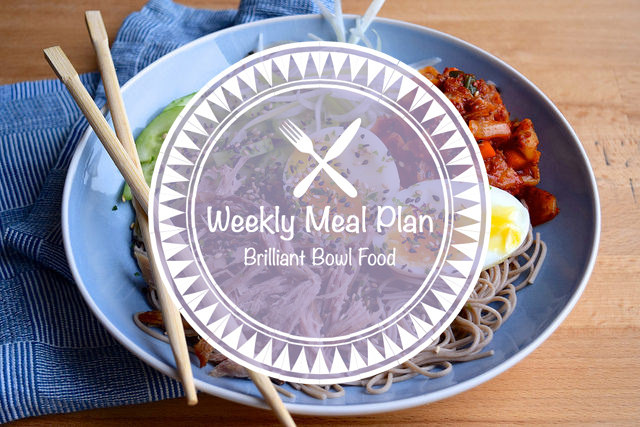 Weekly Meal Plan Brilliant Bowl Food #mealplan #weeklymealplan #bowlfood